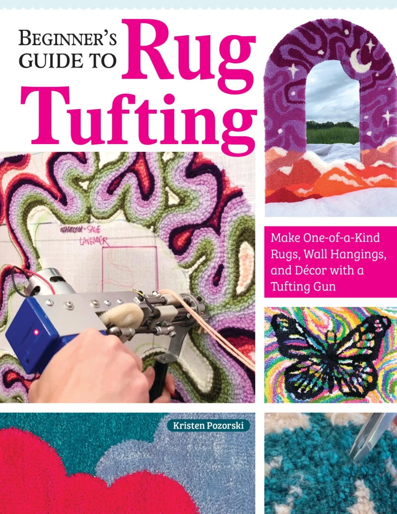 Portada: Beginner's Guide to Rug Tufting