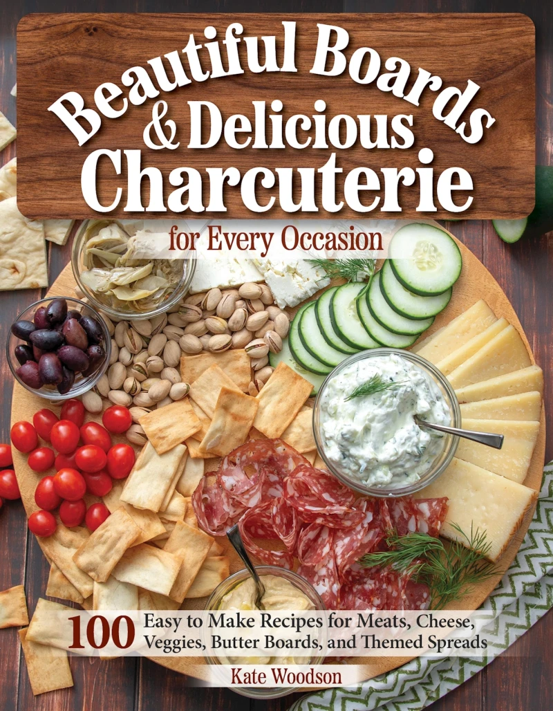 Portada: Beautiful Boards & Delicious Charcuterie for Every Occasion