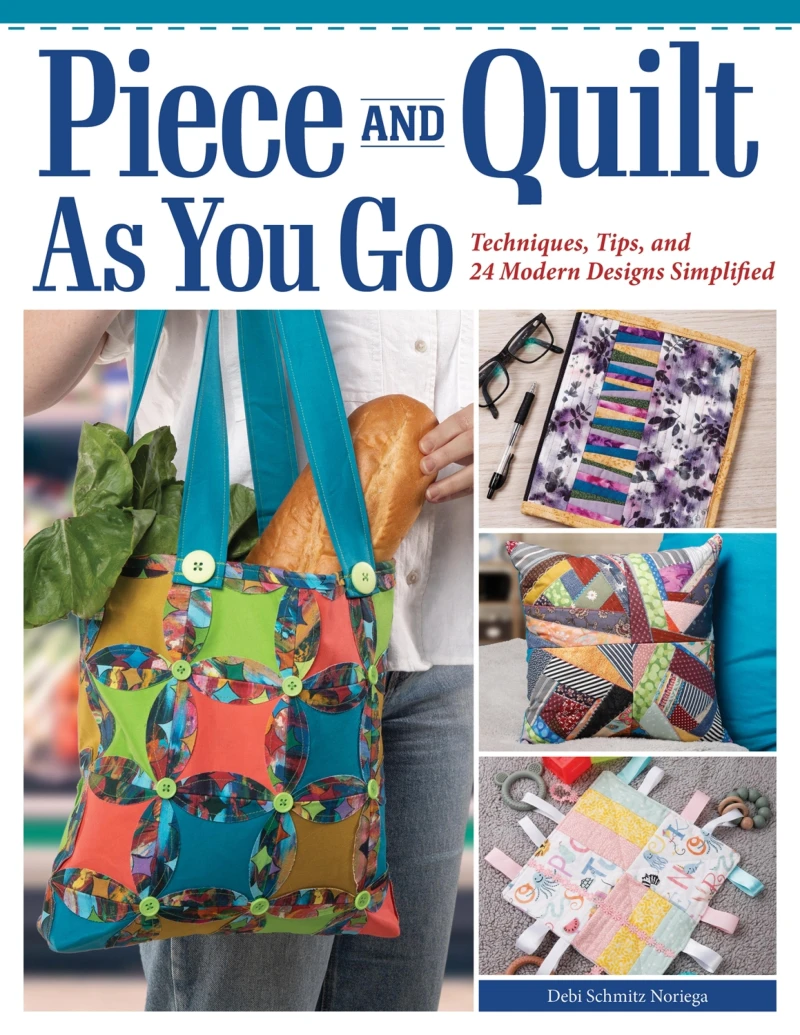 Portada: Piece and Quilt as You Go