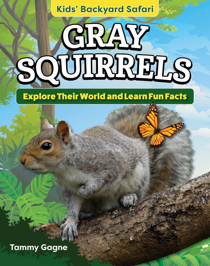 Portada: Kids' Backyard Safari: Gray Squirrels