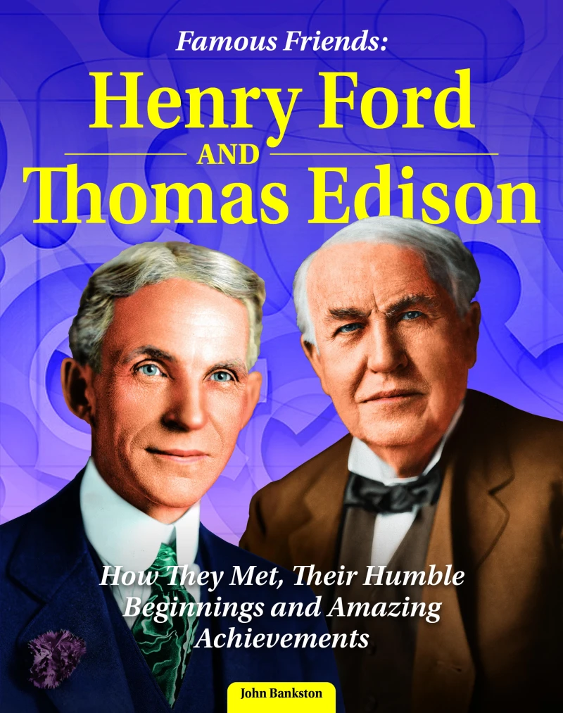 Portada: Famous Friends: Henry Ford and Thomas Edison