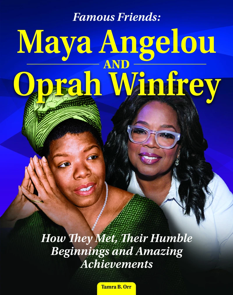 Portada: Famous Friends: Maya Angelou and Oprah Winfrey