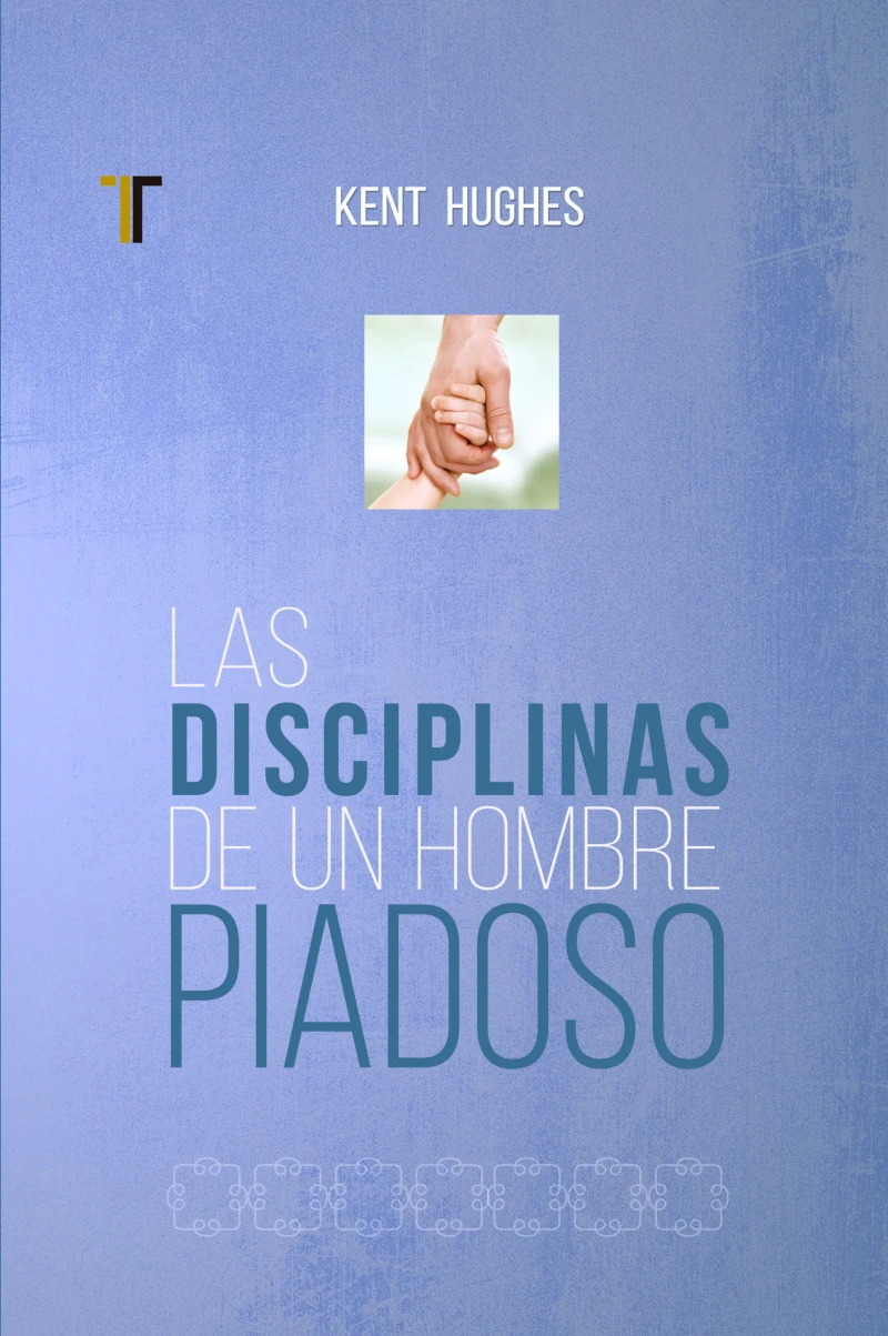 Portada: Las disciplinas de un hombre piadoso