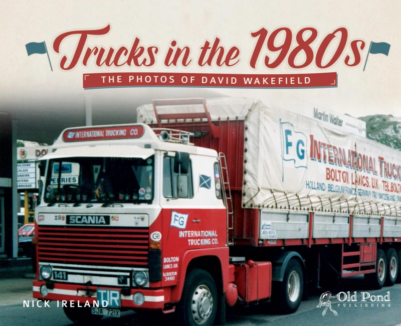 Portada: Trucks in the 1980s: The Photos of David Wakefield