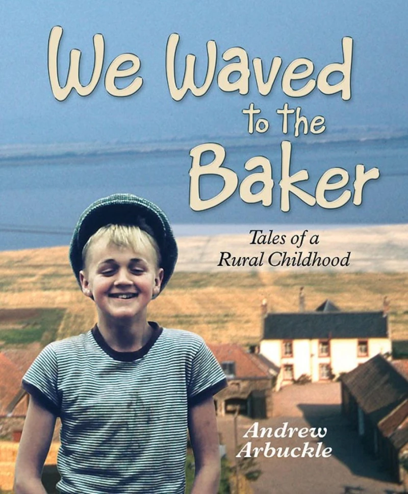 Portada: We Waved to the Baker: Tales of a Rural Childhood
