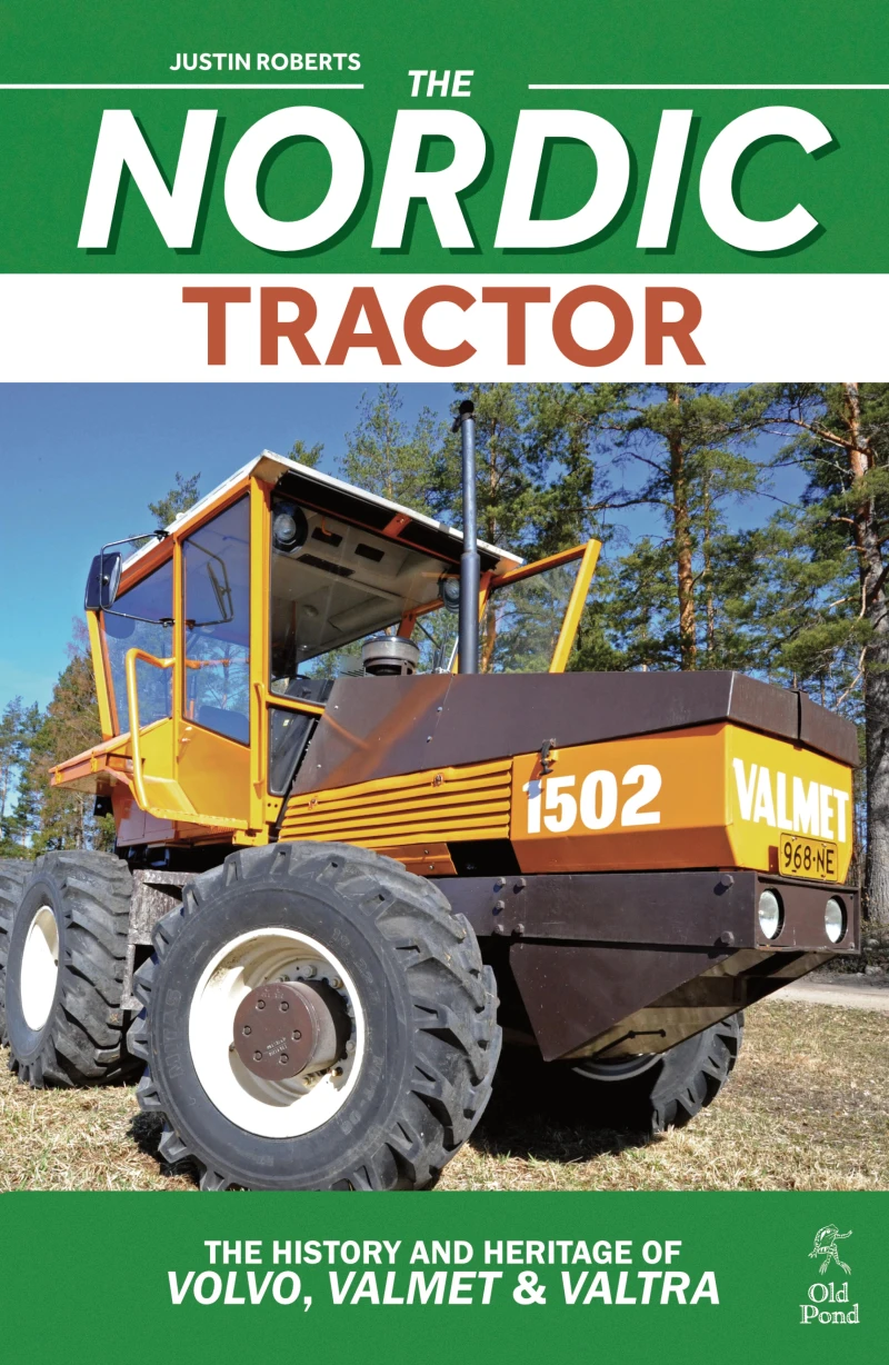Portada: Nordic Tractor, The: The History and Heritage of Volvo, Valmet and Valtra