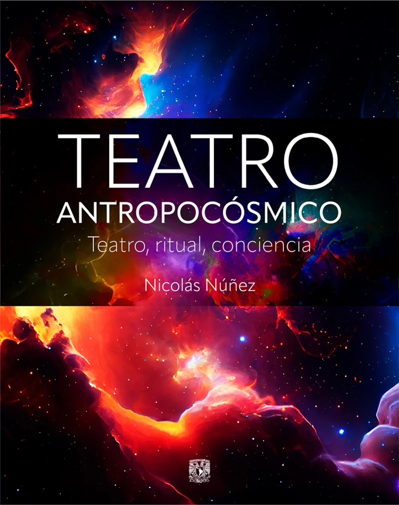 Portada: Teatro antropocósmico. Teatro, ritual, conciencia