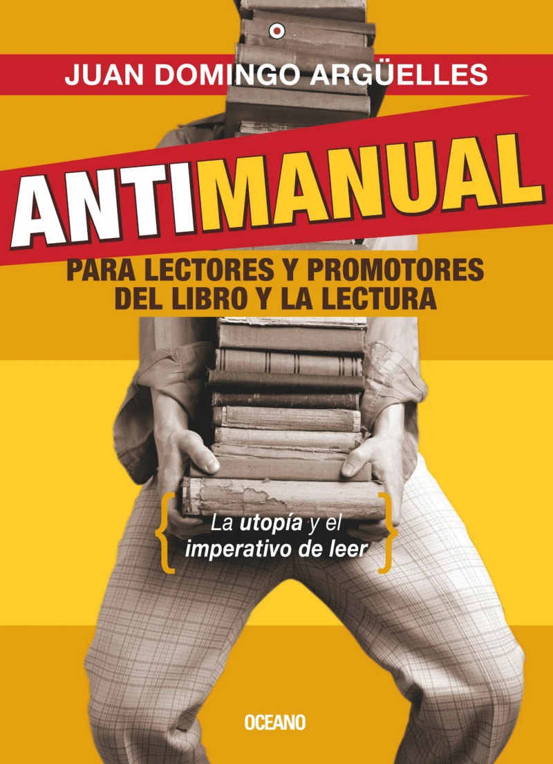 Portada: Antimanual para lectores y promotores del libro y la lectura