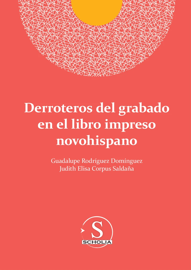 Portada: Derroteros del grabado en el libro impreso novohispano