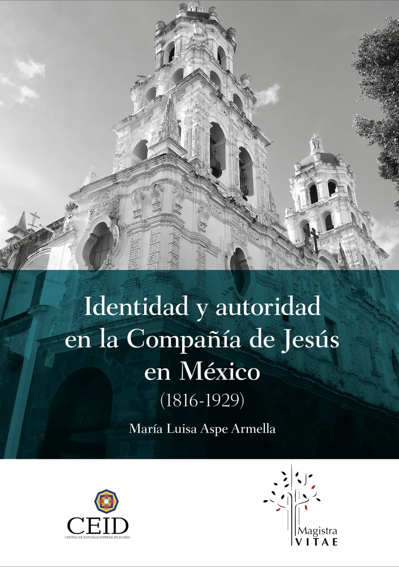 Portada: Identidad y autoridad en la compañía de Jesús en México (1816-1929)