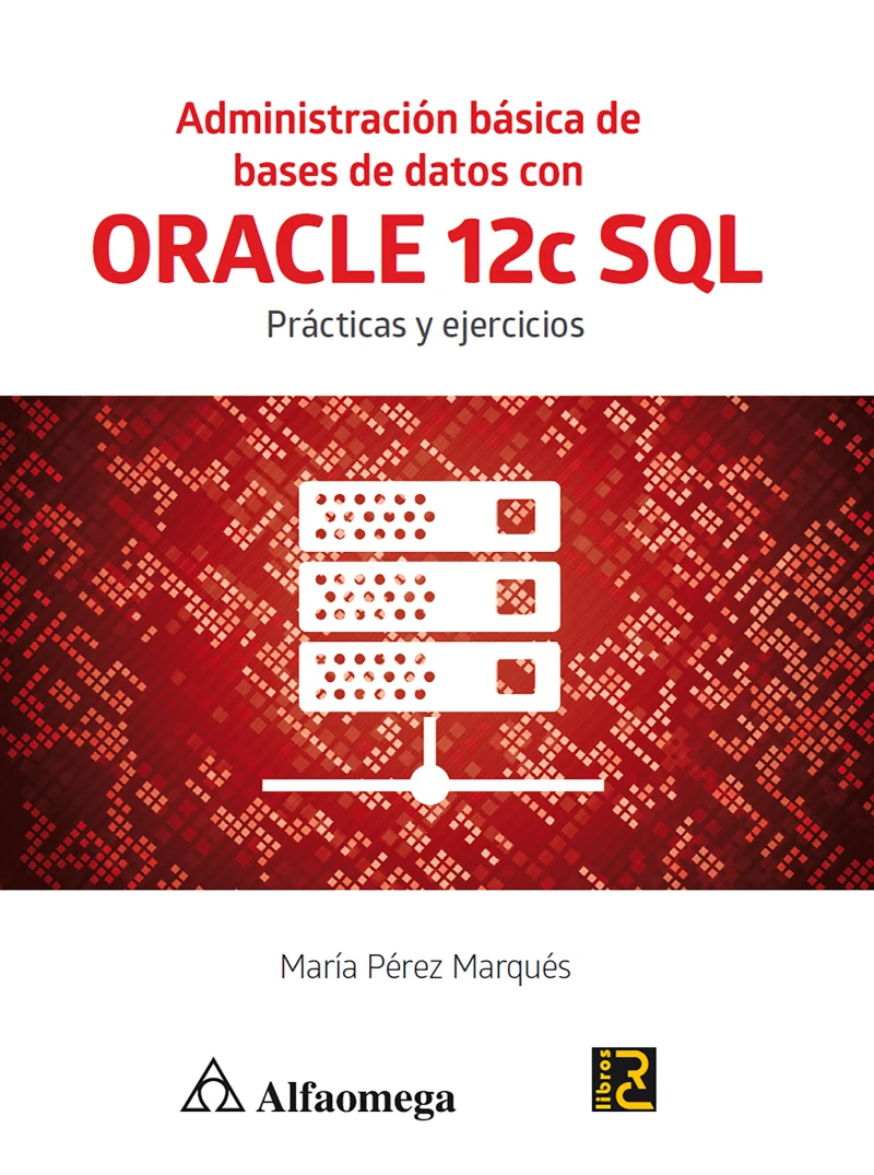 Portada: Administración básica de bases de datos con ORACLE 12c SQL
