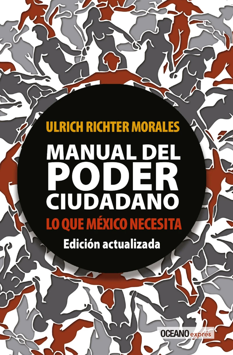 Portada: Manual del poder ciudadano. Lo que México necesita