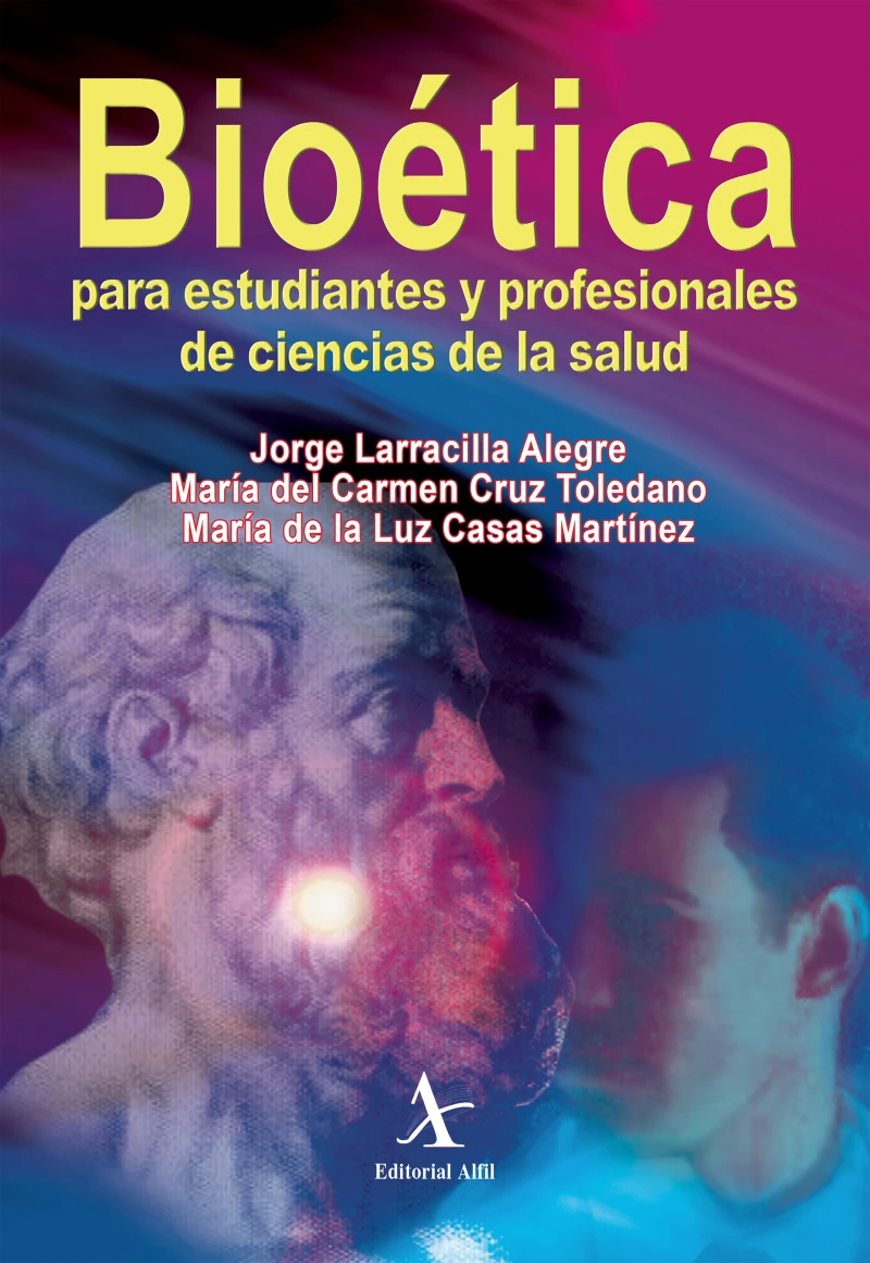 Portada: Bioética para estudiantes y profesionales de ciencias de la salud