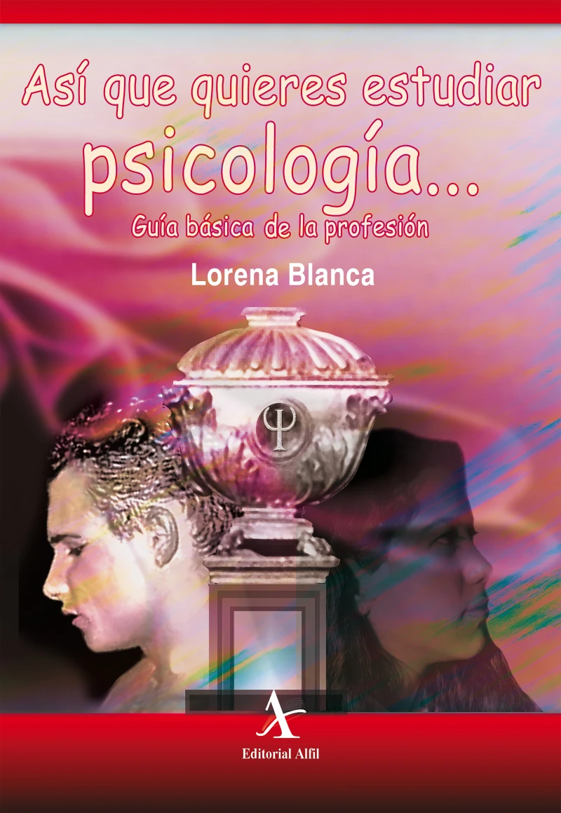 Portada: Así que quieres estudiar psicología... Guía básica de la profesión