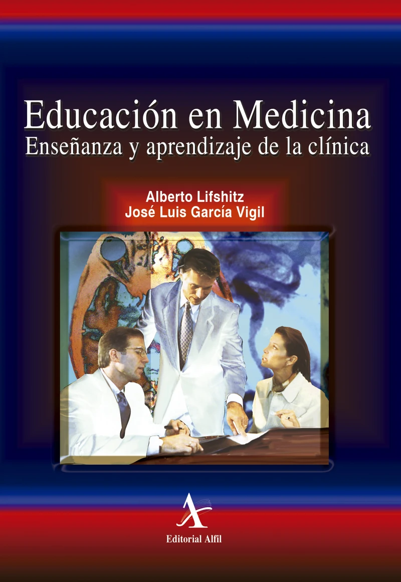 Portada: Educación en medicina. Enseñanza y aprendizaje de la clínica