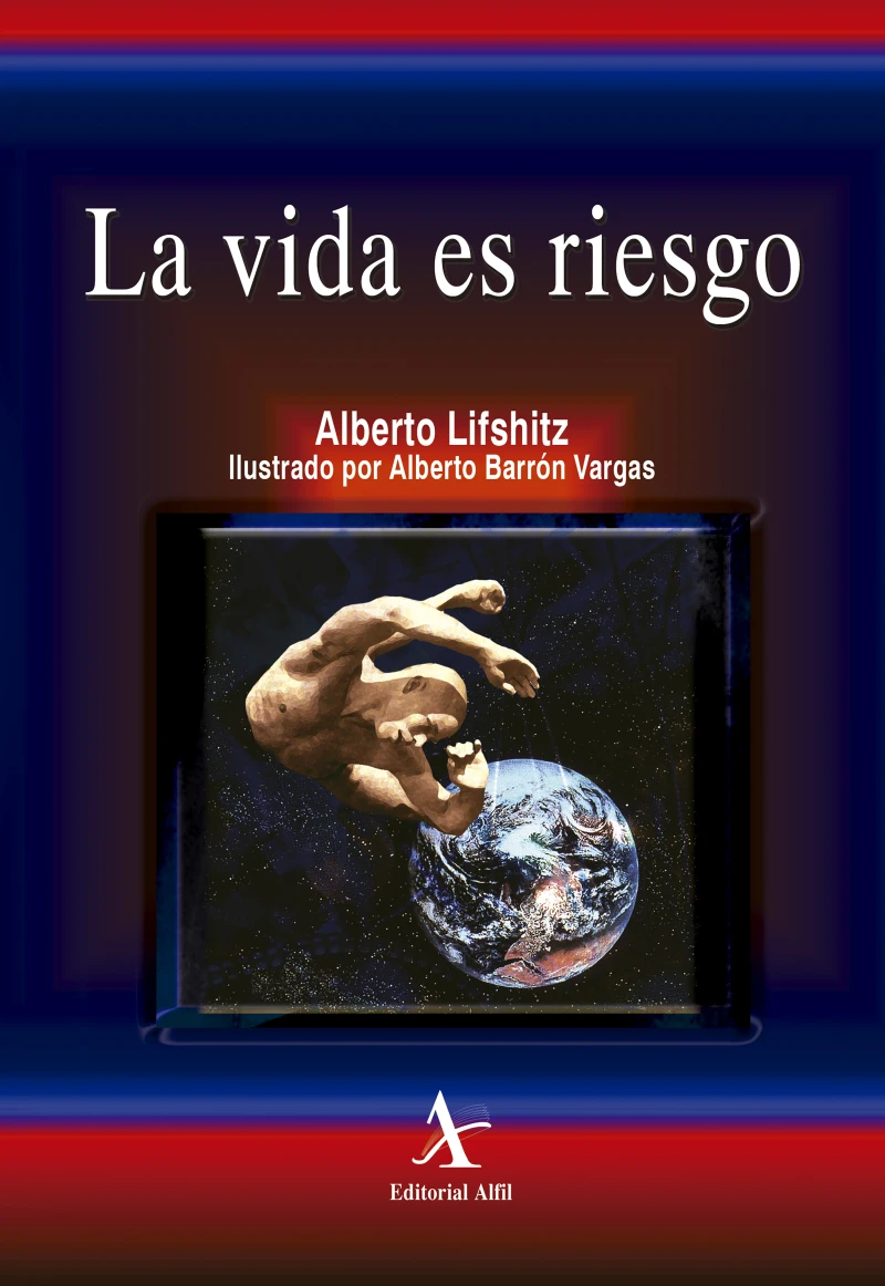 Portada: La vida es riesgo