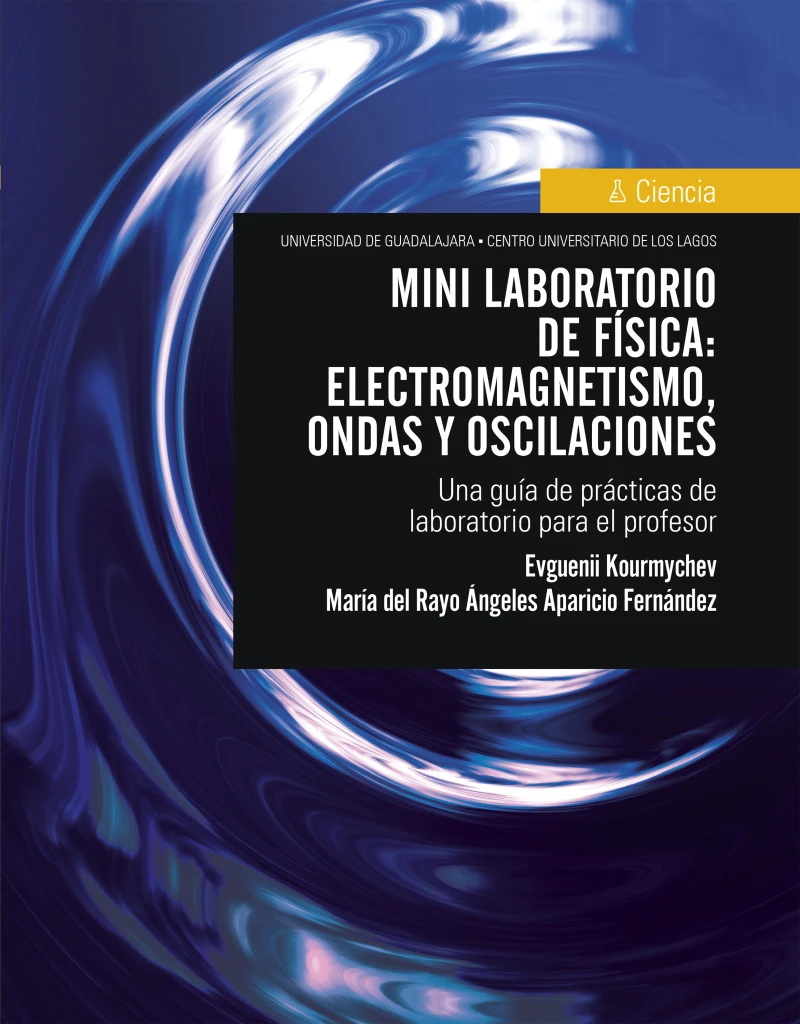 Portada: Mini laboratorio de física: electromagnetismo, ondas y oscilaciones