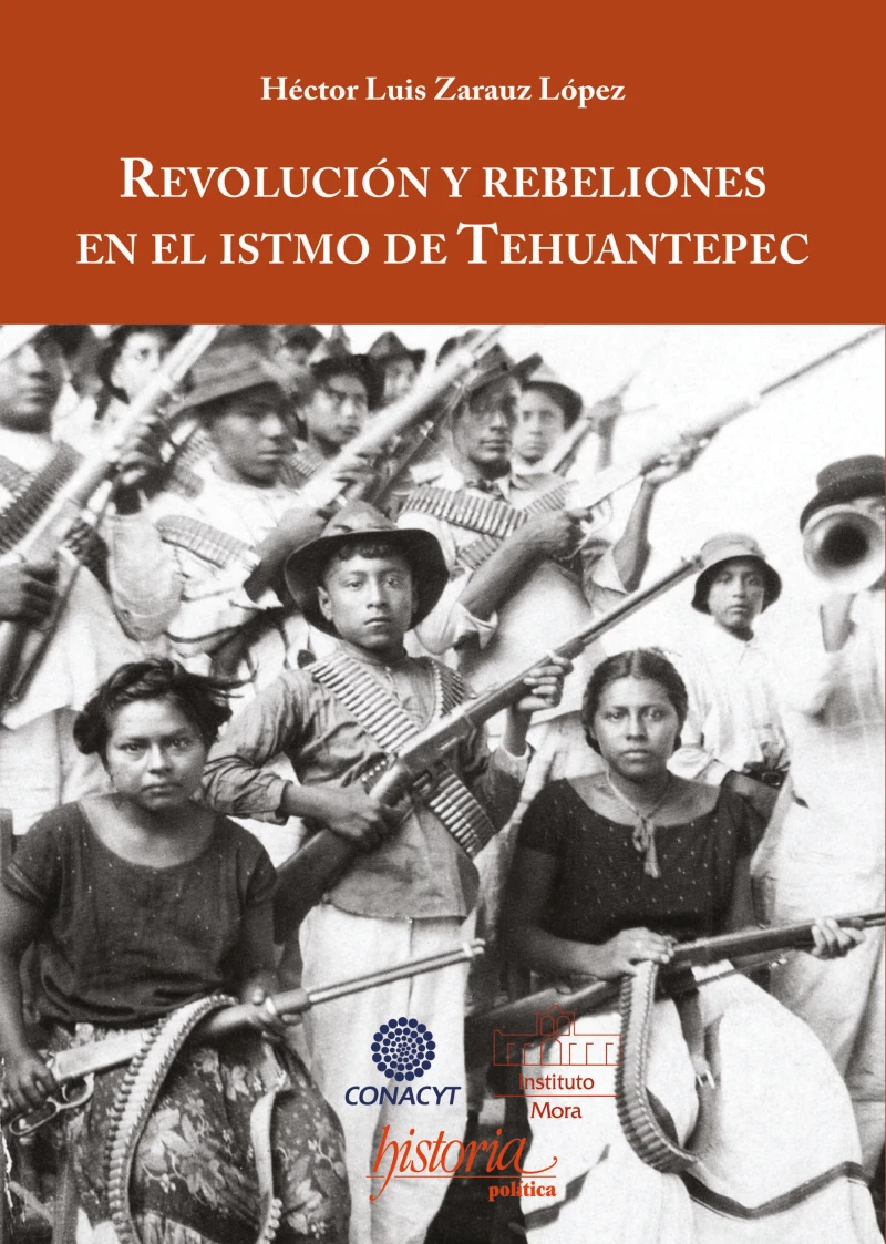 Portada: Revolución y rebeliones en el istmo de Tehuantepec