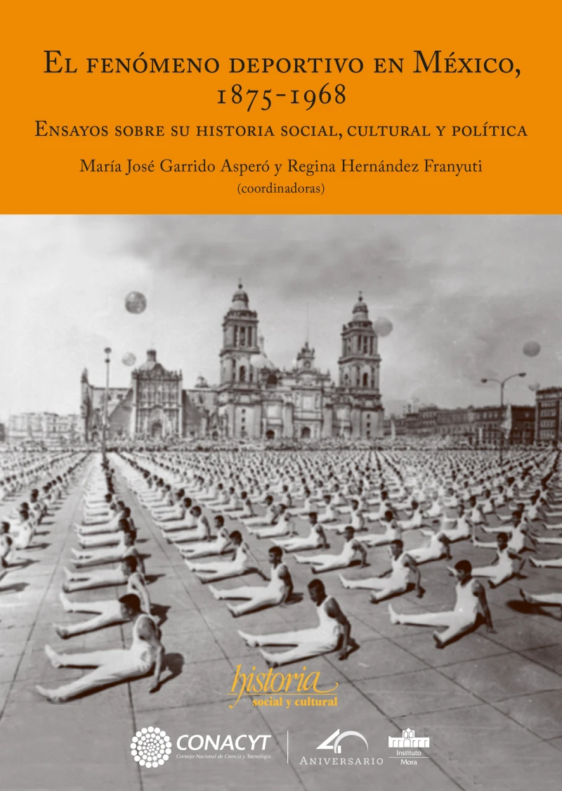 Portada: El fenómeno deportivo en México, 1875-1968
