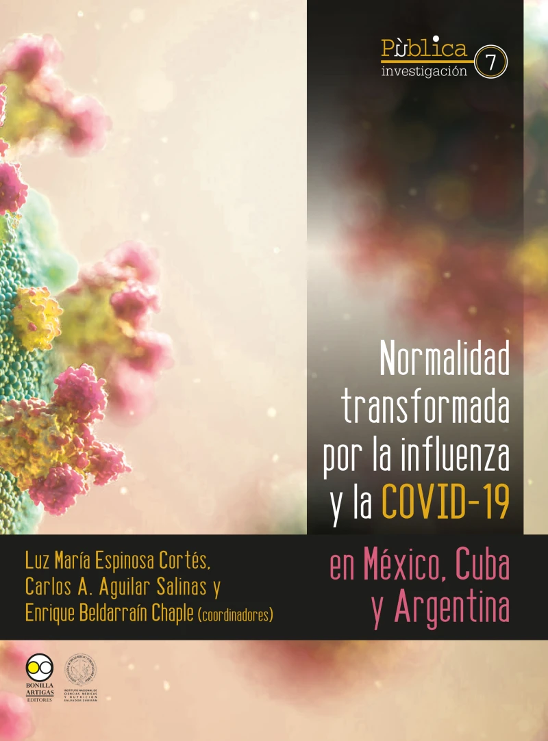 Portada: Normalidad transformada : por la influenza y la covid-19 en México, Cuba y Argentina