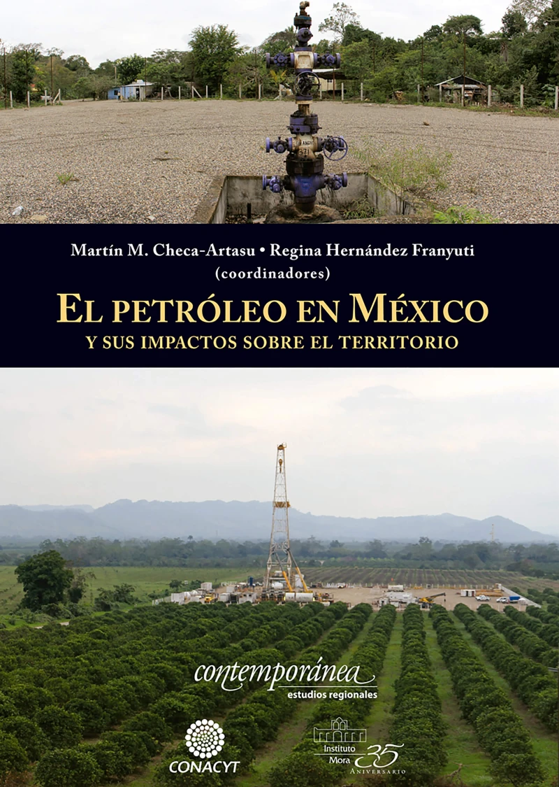 Portada: El petróleo en México y sus impactos sobre el territorio