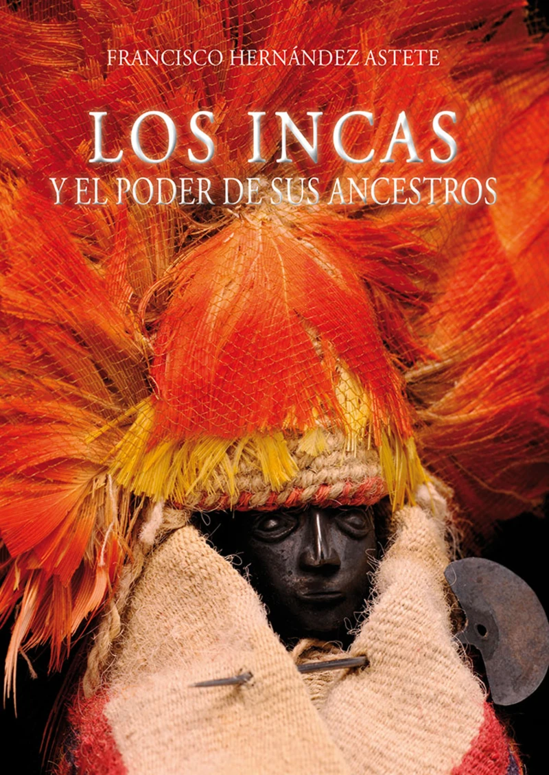 Portada: Los incas y el poder de sus ancestros