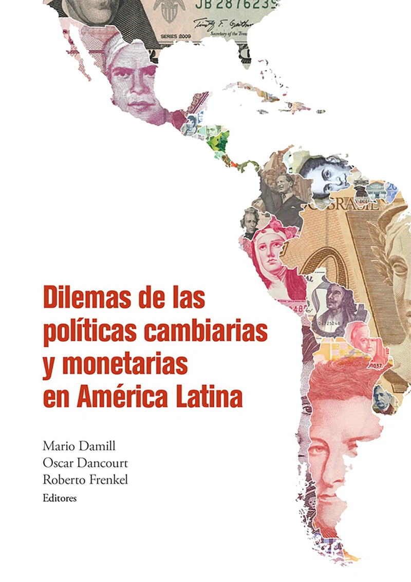 Portada: Dilemas de las políticas cambiarias y monetarias en América Latina
