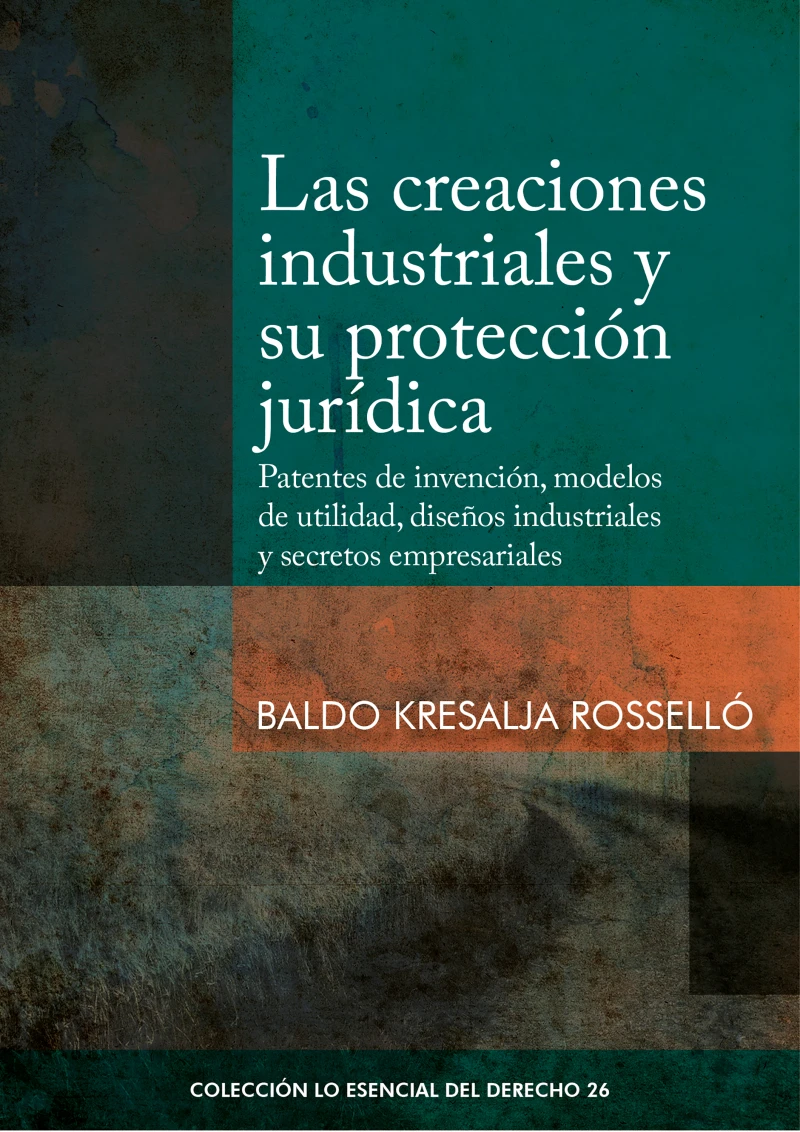 Portada: Las creaciones industriales y su protección jurídica