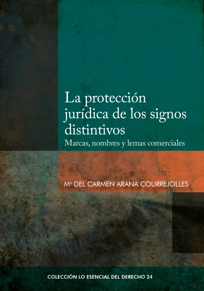 Portada: La protección jurídica de los signos distintivos