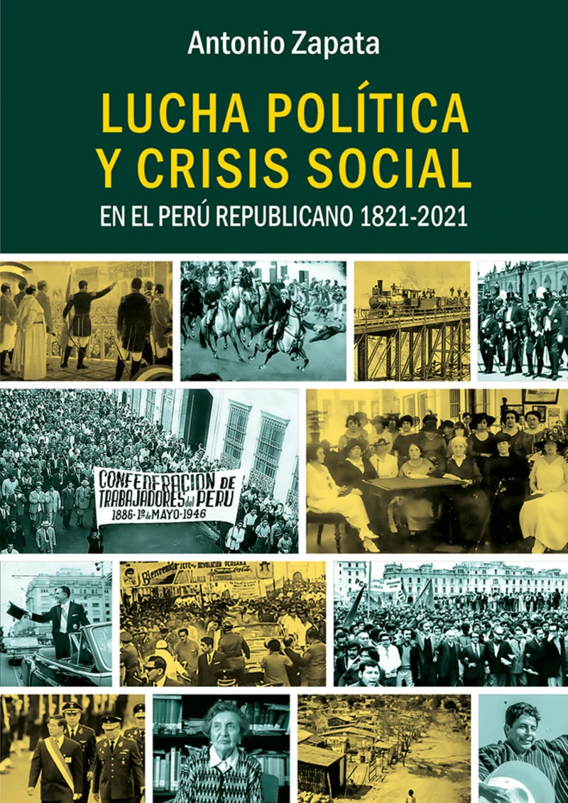 Portada: Lucha política y crisis social en el Perú Republicano 1821-2021