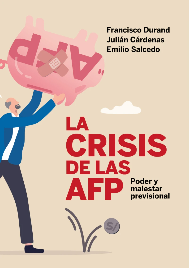 Portada: La crisis de las AFP: poder y malestar previsional