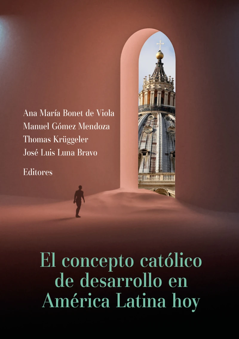 Portada: El concepto católico de desarrollo en América Latina hoy