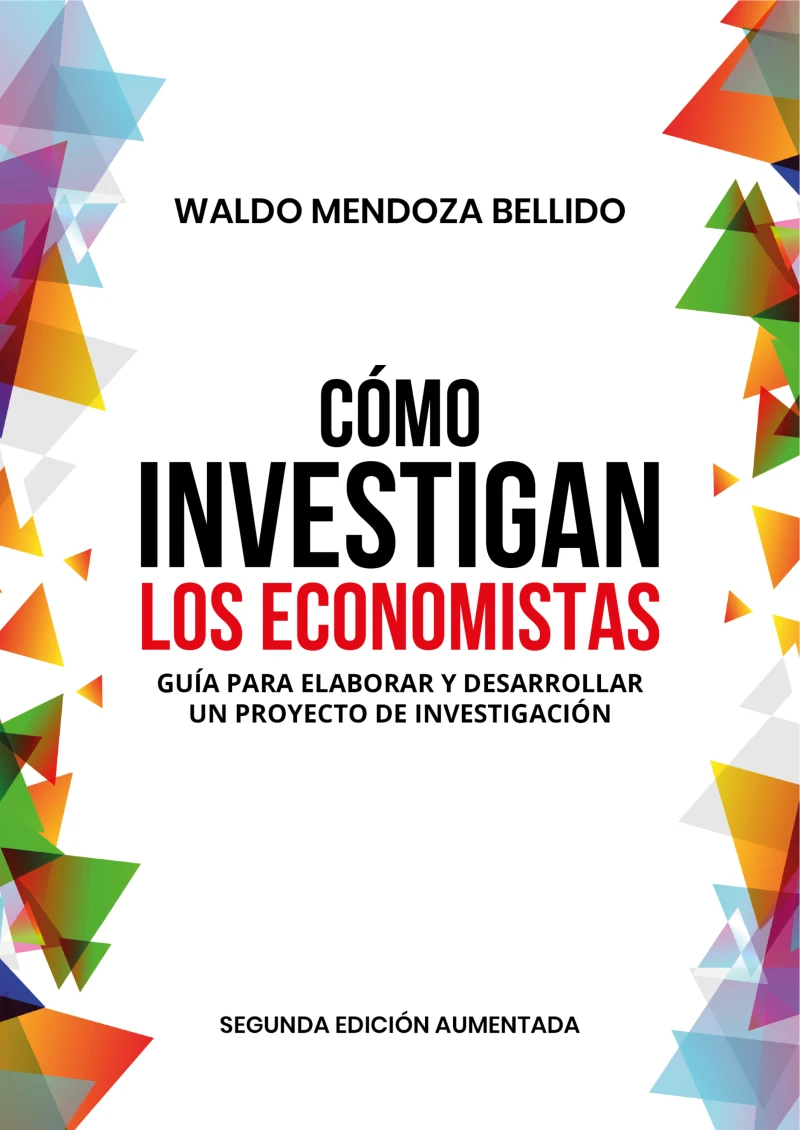 Portada: Cómo investigan los economistas. Guía para elaborar y desarrollar un proyecto de investigación