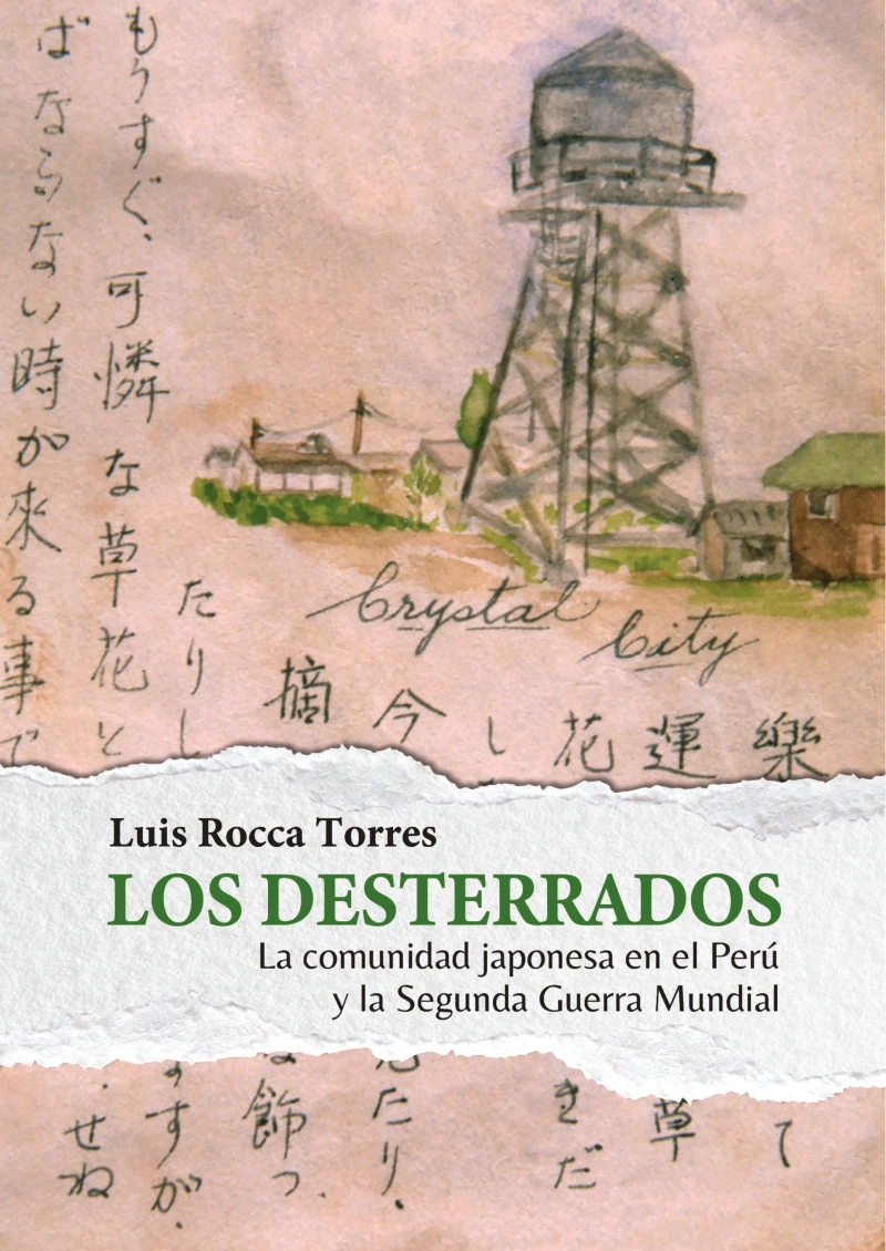 Portada: Los desterrados: la comunidad japonesa en el Perú y la Segunda Guerra Mundial