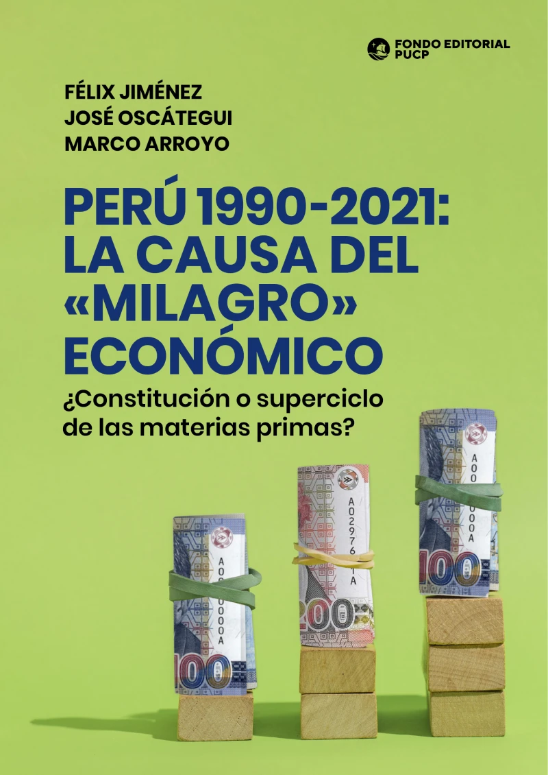Portada: Perú 1990-2021: la causa del «milagro» económico
