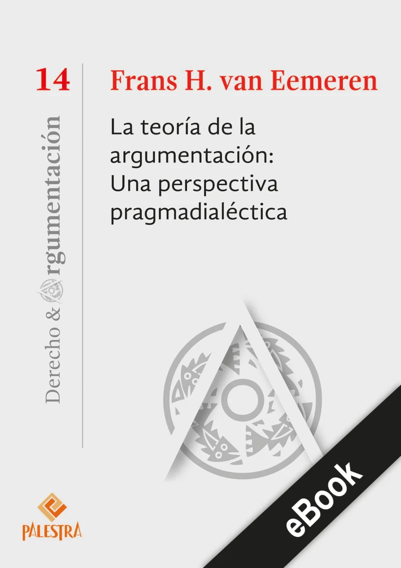 Portada: La teoría de la argumentación: Una perspectiva pragmadialéctica