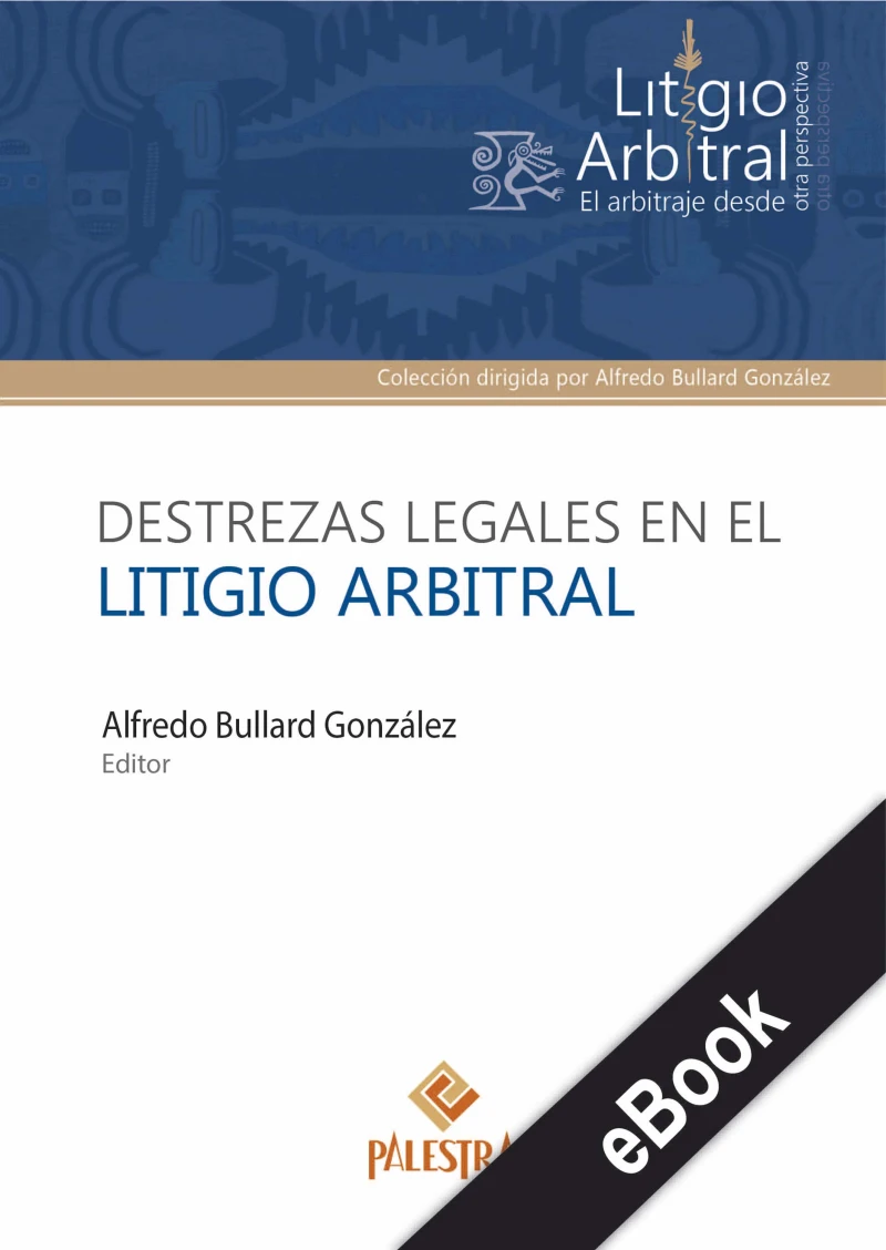 Portada: Destrezas legales en el litigio arbitral
