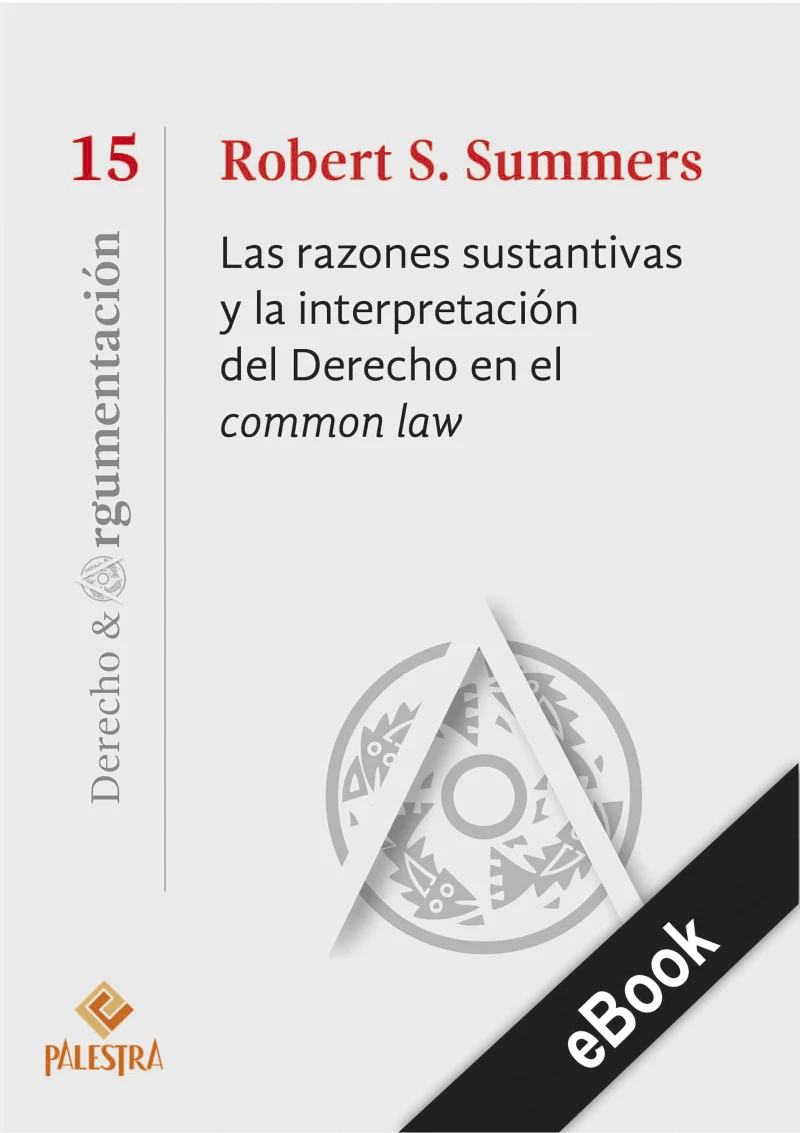 Portada: Las razones sustantivas y la interpretación del Derecho en el common law