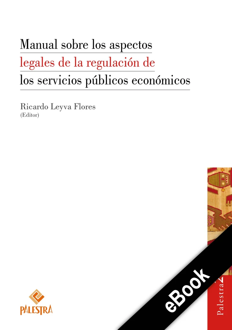 Portada: Manual sobre los aspectos legales de la regulación de los servicios públicos económicos