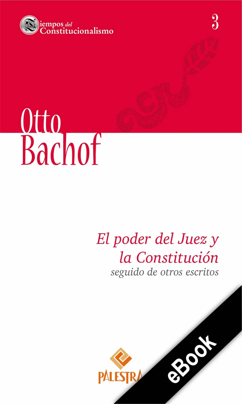Portada: El poder del Juez y la Constitución seguido de otros escritos