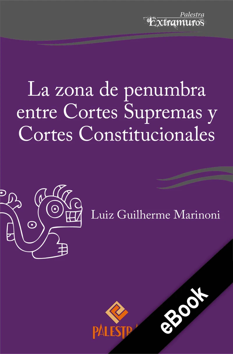 Portada: La zona de penumbra entre Cortes Supremas y Cortes Constitucionales