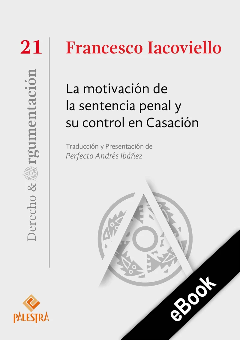 Portada: La motivación de la sentencia penal y su control en Casación