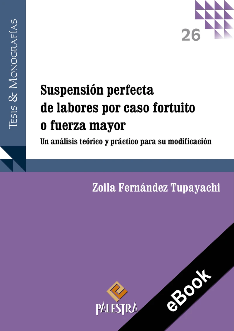 Portada: Suspensión perfecta de labores por caso fortuito o fuerza mayor