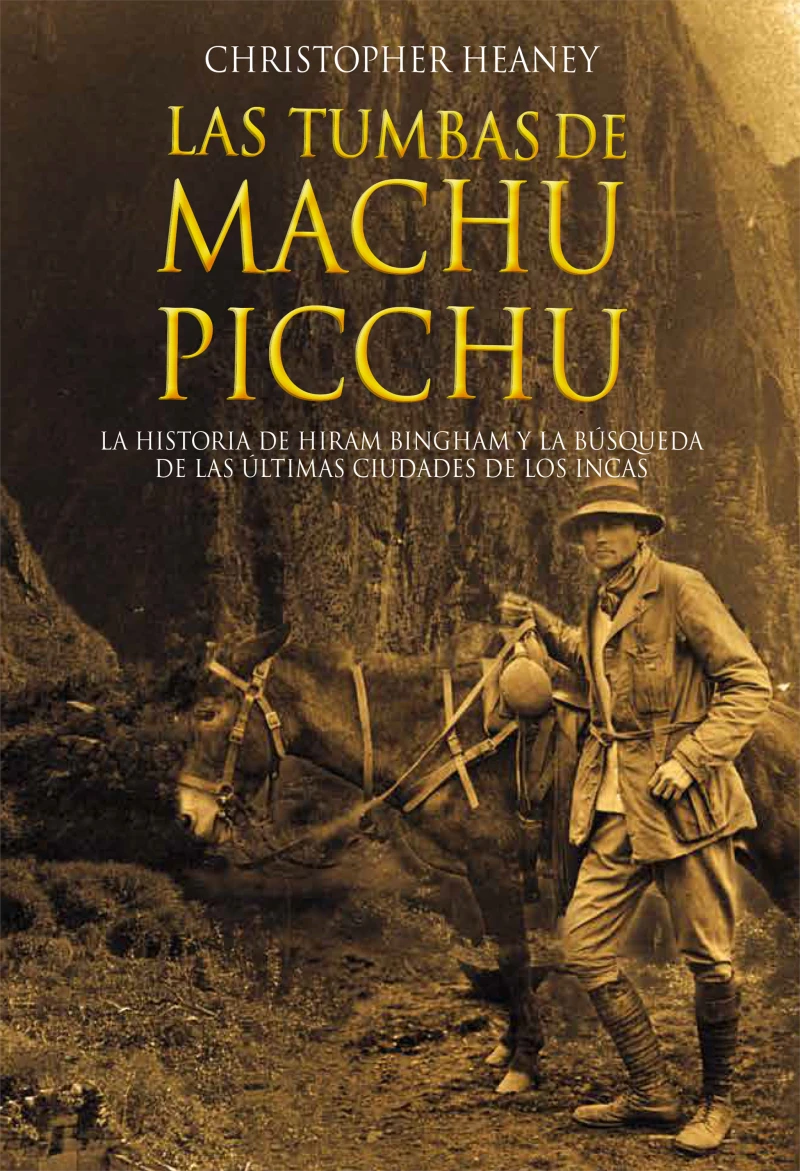 Portada: Las tumbas de Machu Picchu