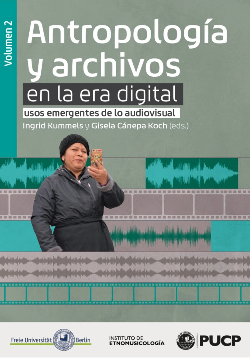 Portada: Antropología y archivos en la era digital: usos emergentes de lo audiovisual. vol.2