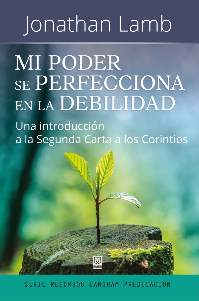 Portada: Mi poder se perfecciona en la debilidad