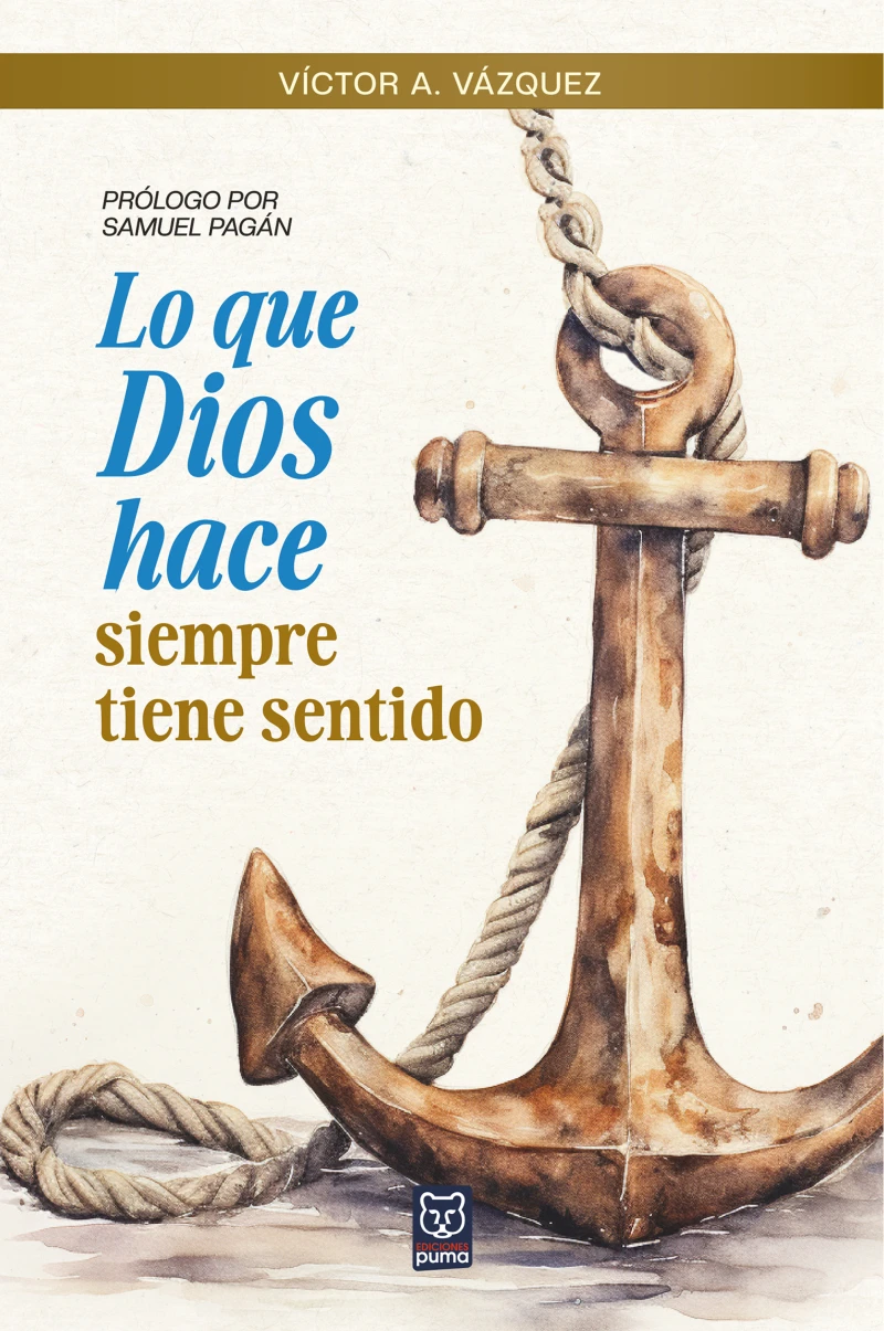Portada: Lo que Dios hace siempre tiene sentido