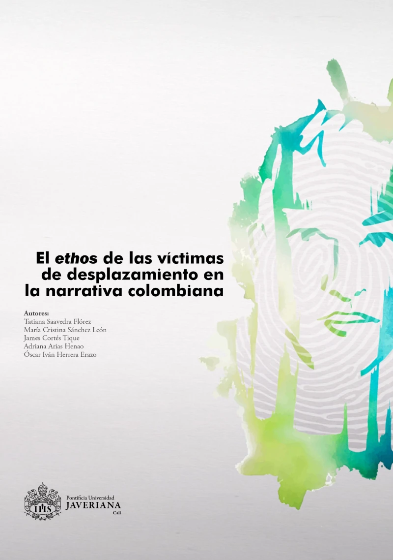 Portada: El ethos de las víctimas de desplazamiento en la narrativa colombiana