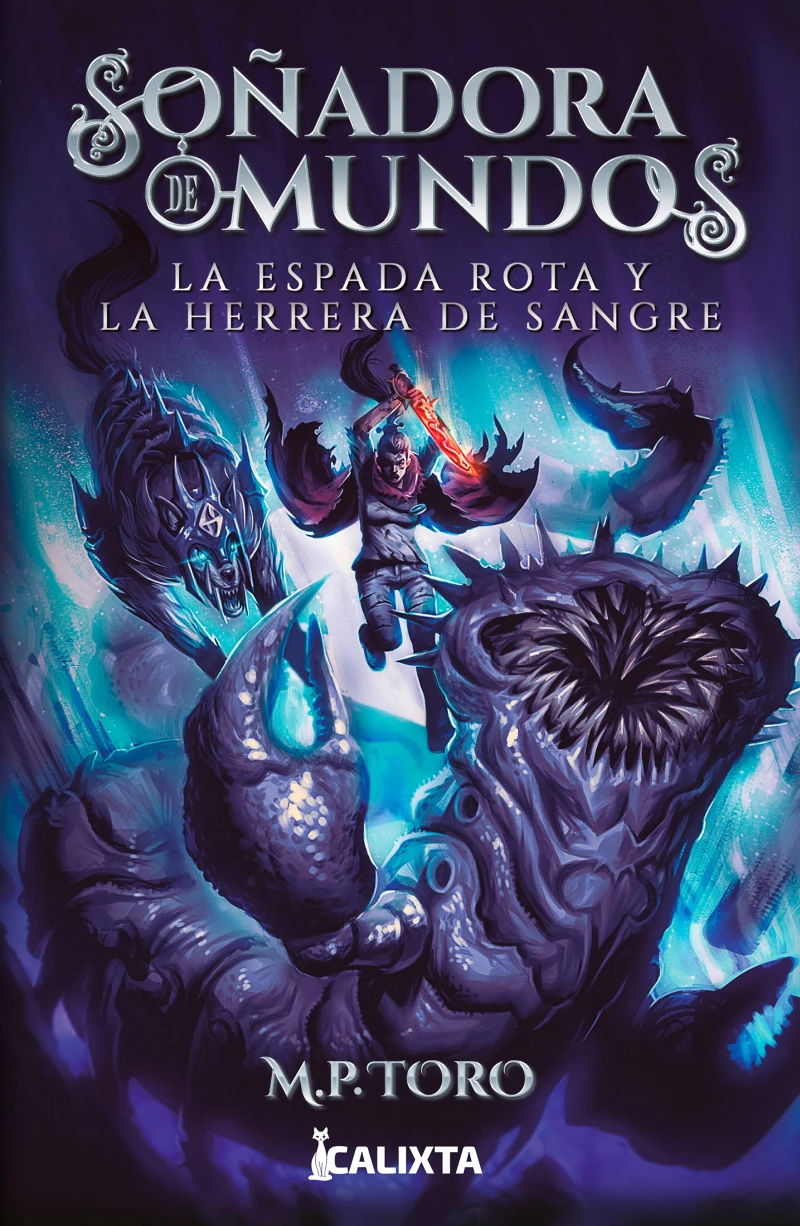 Portada: Soñadora de mundos II: La espada rota y la herrera de sangre
