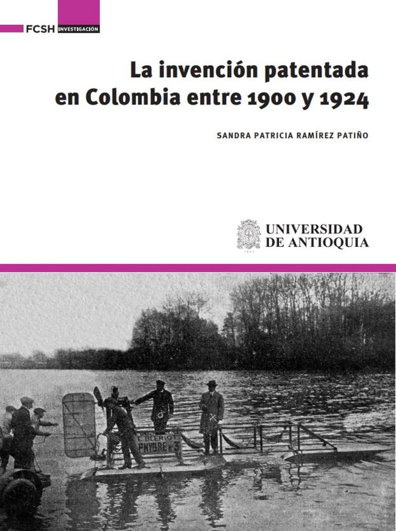 Portada: La invención patentada en Colombia entre 1900 y 1924